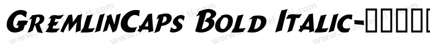 GremlinCaps Bold Italic字体转换